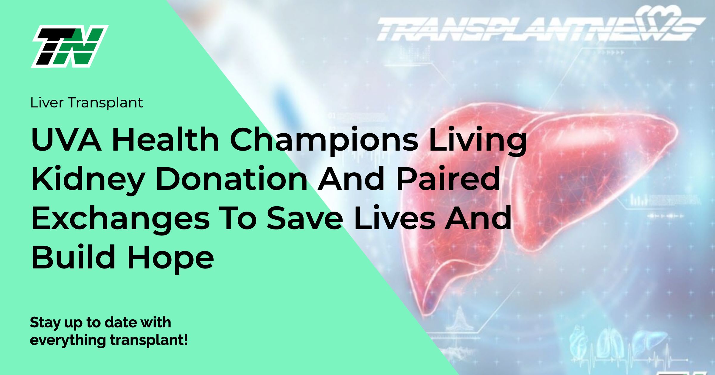 UVA Health Champions Living Kidney Donation And Paired Exchanges To Save Lives And Build Hope
