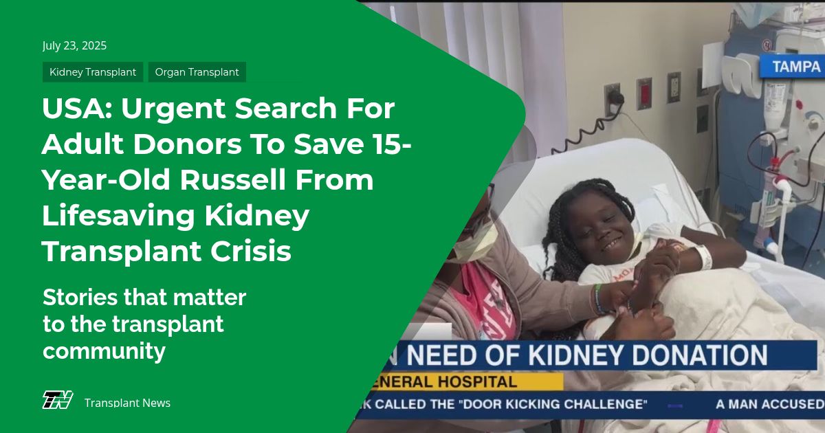 USA: Urgent Search for Adult Donors to Save 15-Year-Old Russell From Lifesaving Kidney Transplant Crisis