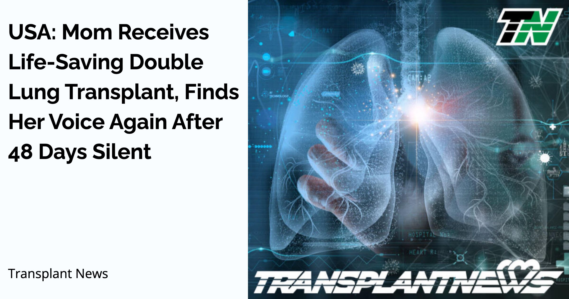 USA: Mom Receives Life-Saving Double Lung Transplant, Finds Her Voice Again After 48 Days Silent USA: Mom Receives Life-Saving Double Lung Transplant, Finds Her Voice Again After 48 Days Silent