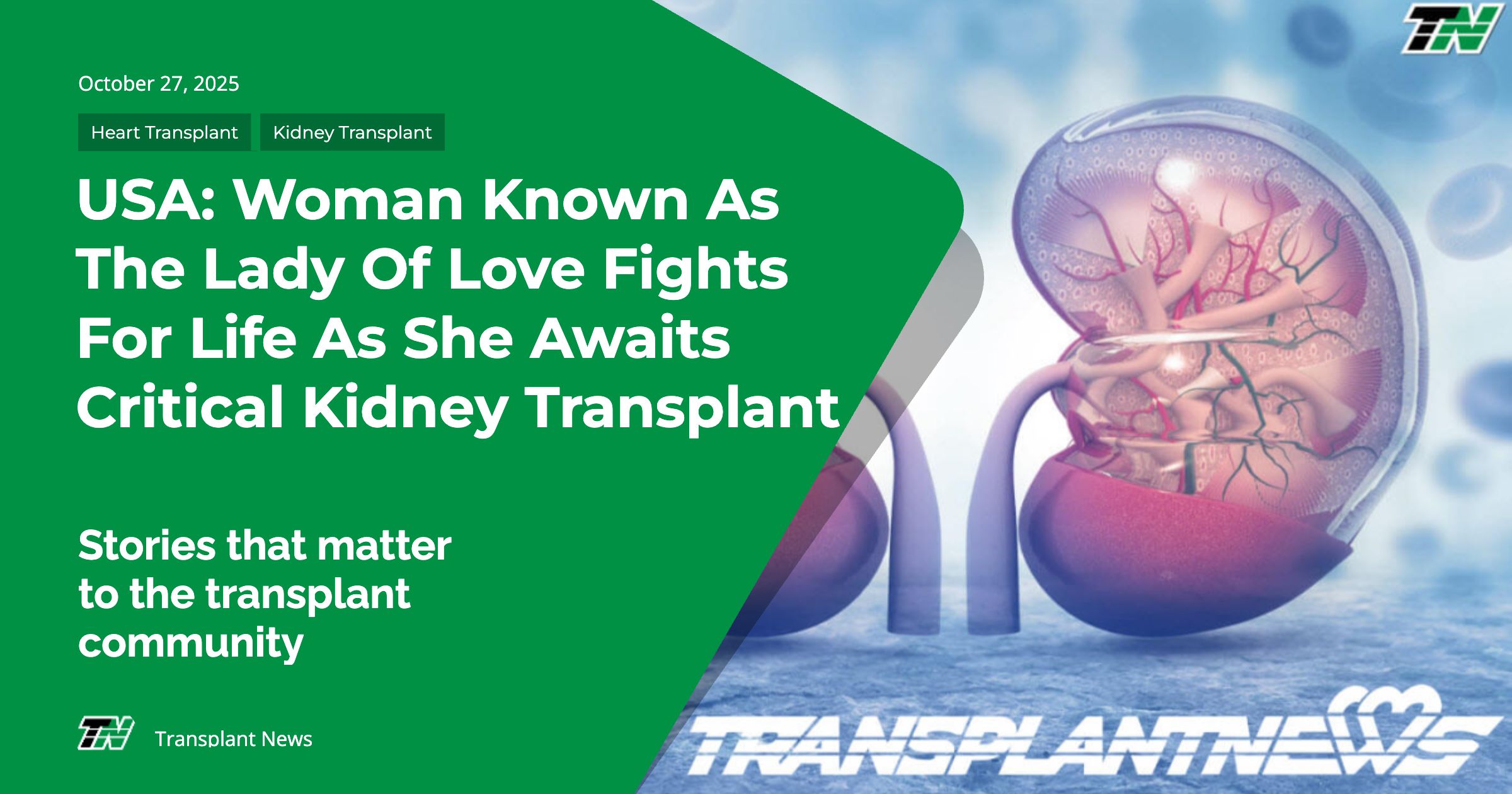 USA: Woman Known As The Lady Of Love Fights For Life As She Awaits Critical Kidney Transplant