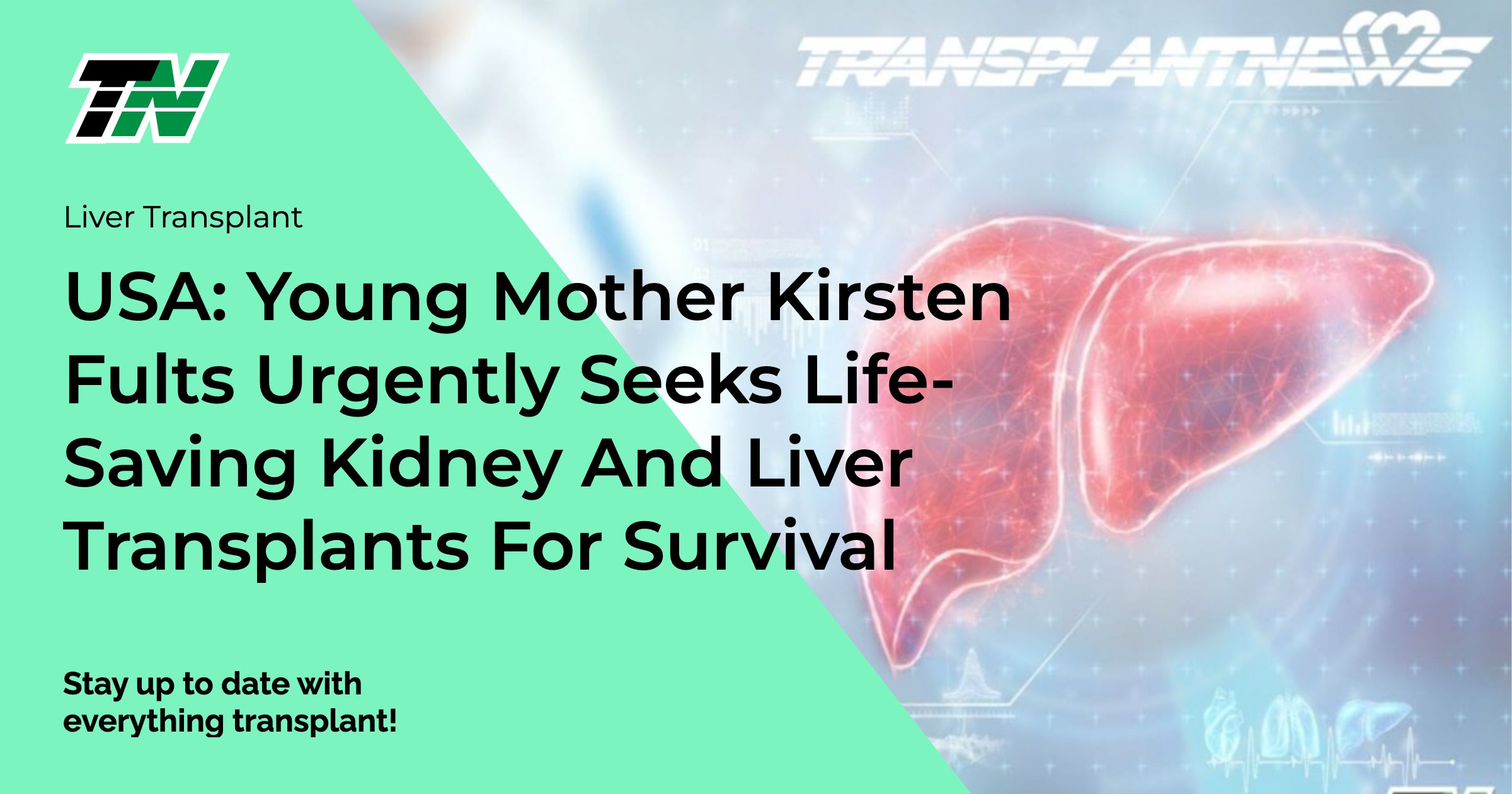 USA: Young Mother Kirsten Fults Urgently Seeks Life-Saving Kidney And Liver Transplants For Survival