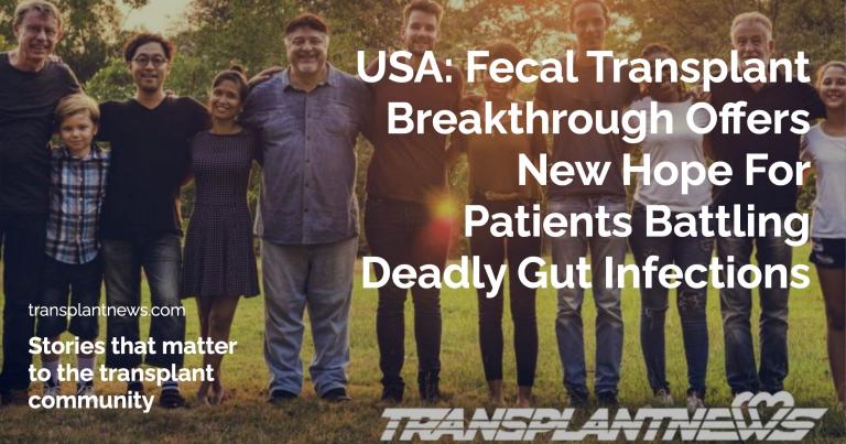 USA: Fecal Transplant Breakthrough Offers New Hope For Patients Battling Deadly Gut Infections USA: Fecal Transplant Breakthrough Offers New Hope For Patients Battling Deadly Gut Infections
