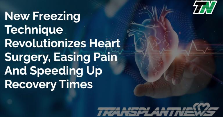 New Freezing Technique Revolutionizes Heart Surgery, Easing Pain and Speeding Up Recovery Times