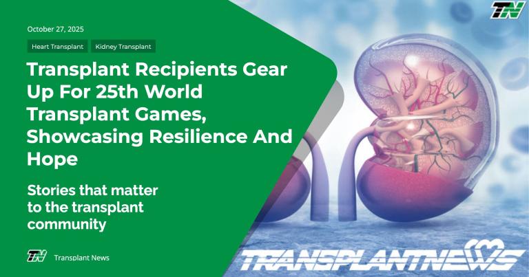 Transplant Recipients Gear Up for 25th World Transplant Games, Showcasing Resilience and Hope