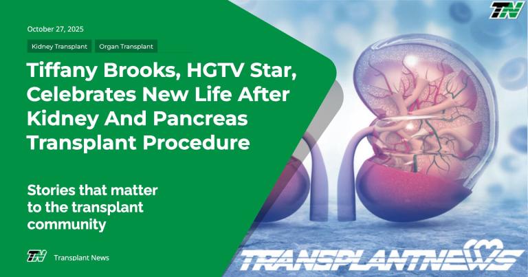 Tiffany Brooks, HGTV Star, Celebrates New Life After Kidney And Pancreas Transplant Procedure