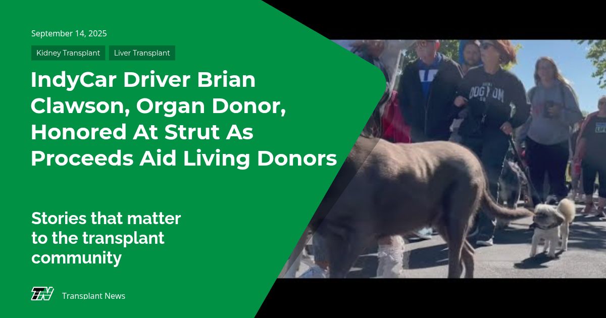 IndyCar Driver Brian Clawson, Organ Donor, Honored At Strut As Proceeds Aid Living Donors