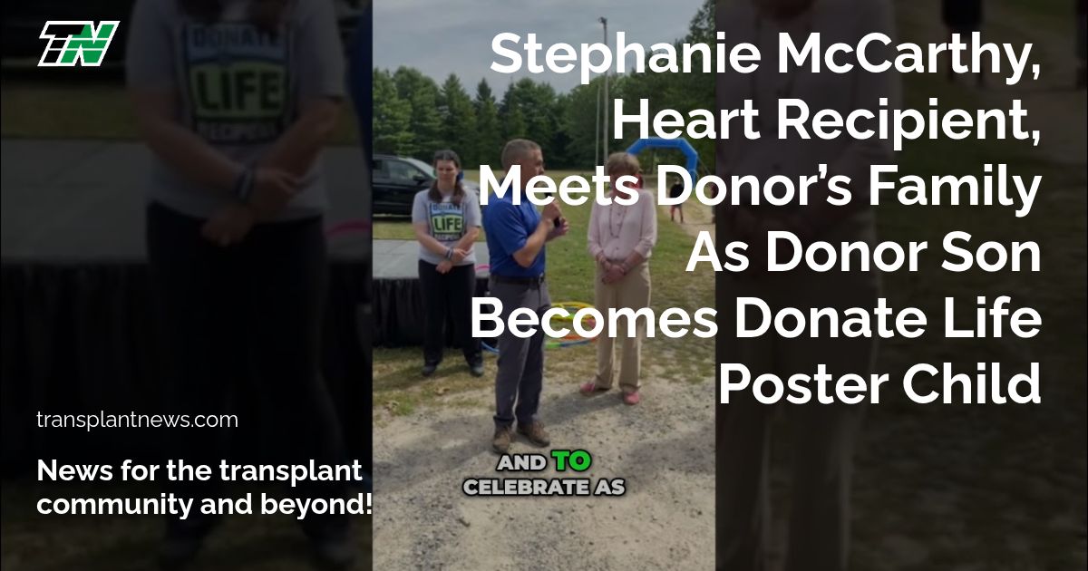 Stephanie McCarthy, Heart Recipient, Meets Donor’s Family As Donor Son Becomes Donate Life Poster Child