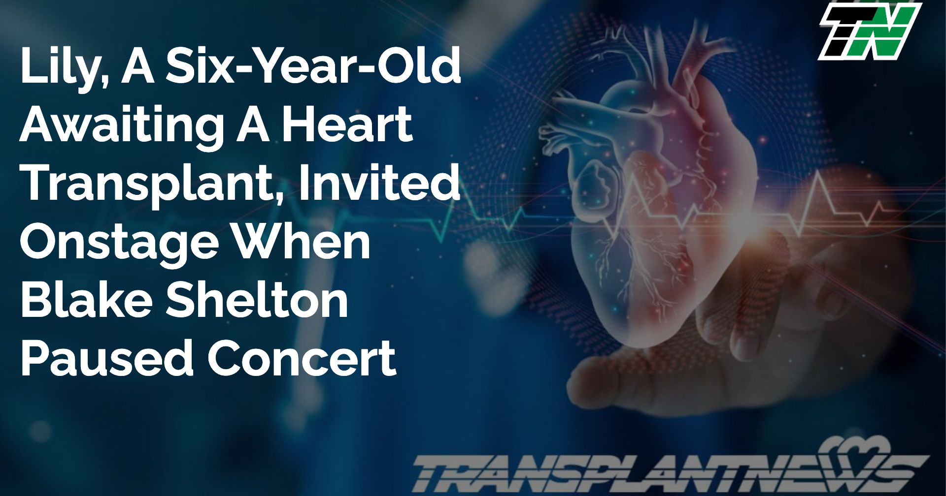 Lily, A Six-Year-Old Awaiting A Heart Transplant, Invited Onstage When Blake Shelton Paused Concert