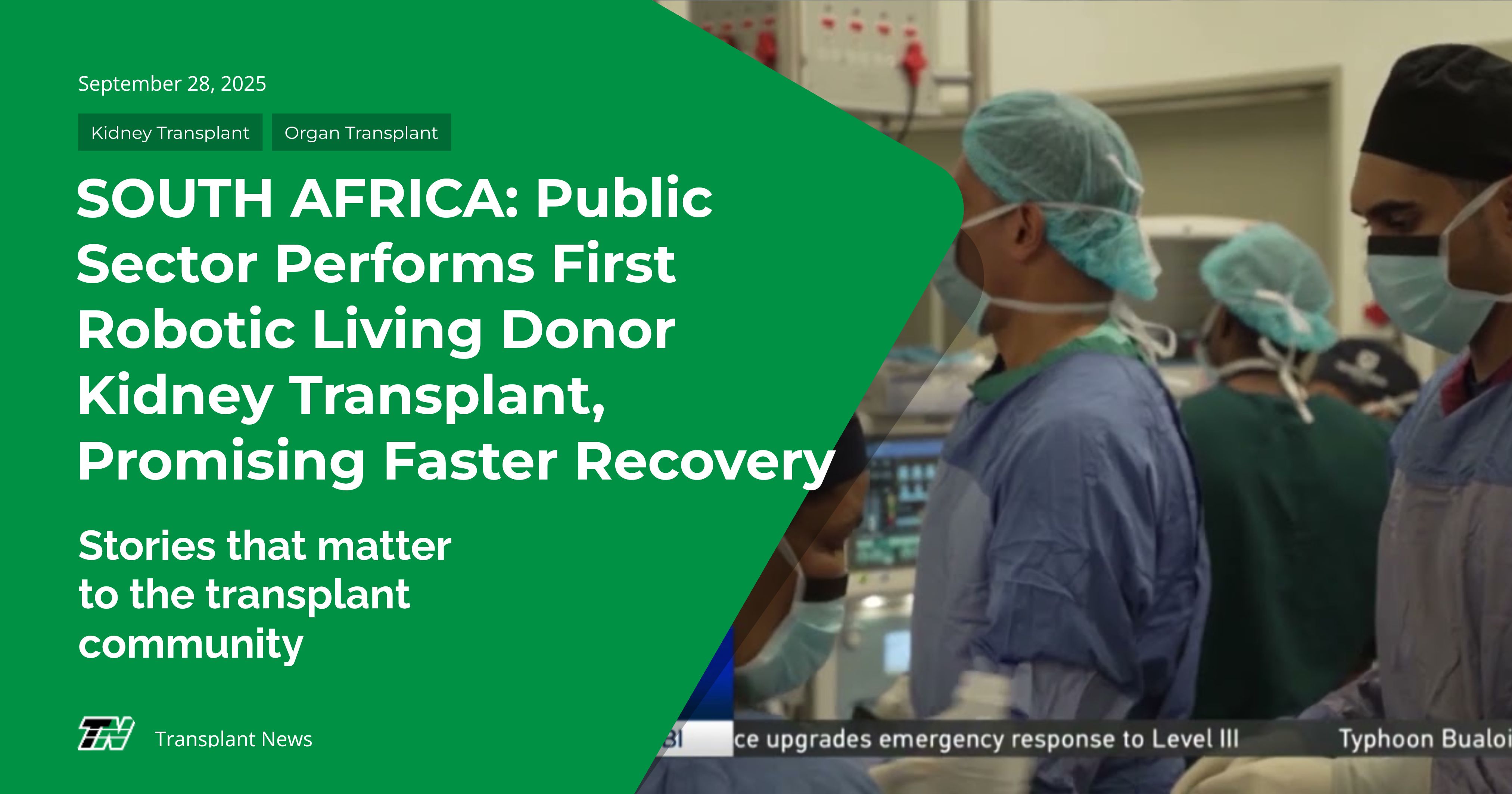 SOUTH AFRICA: Public Sector Performs First Robotic Living Donor Kidney Transplant, Promising Faster Recovery