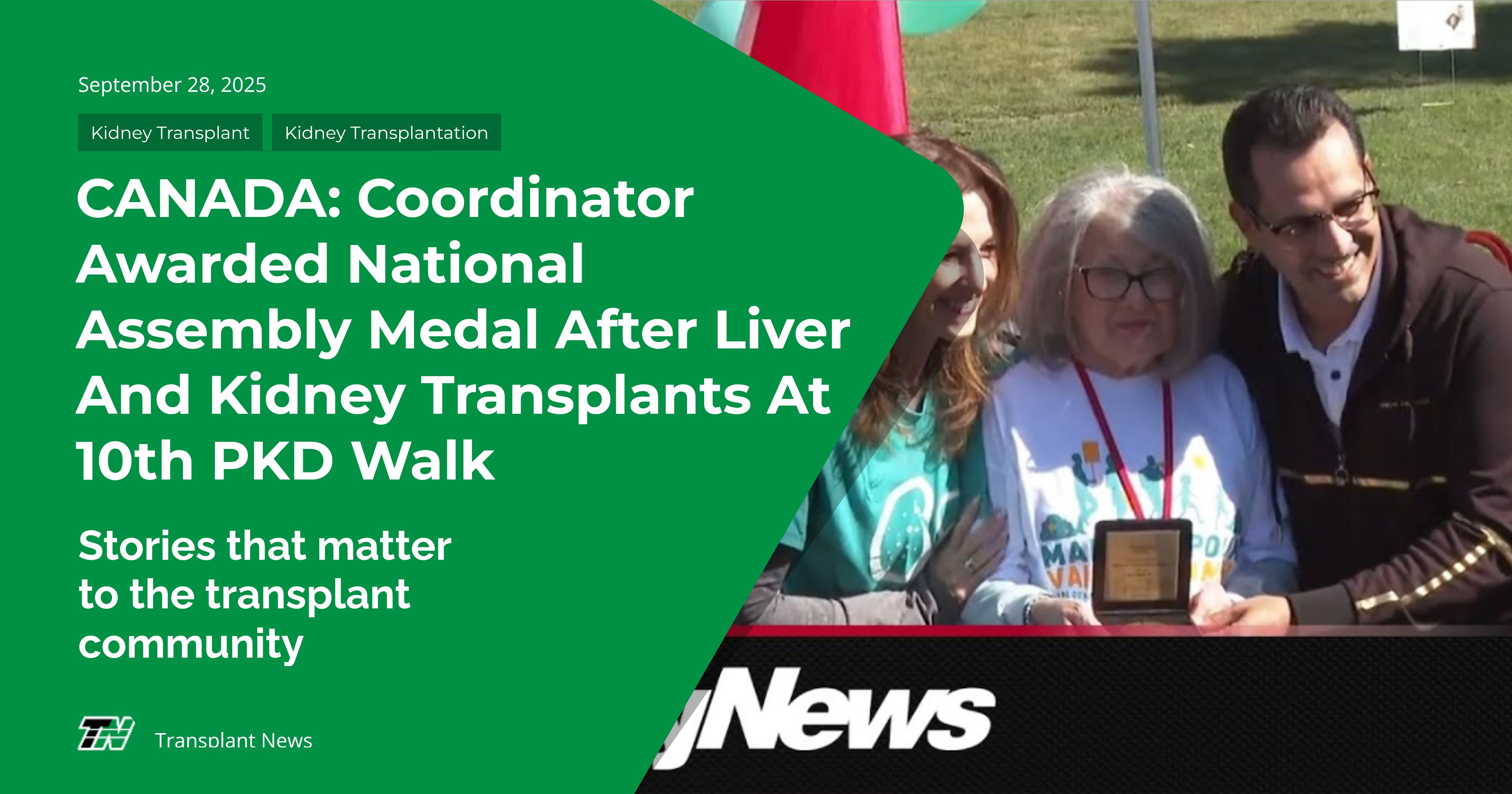 CANADA: Coordinator Awarded National Assembly Medal After Liver And Kidney Transplants At 10th PKD Walk