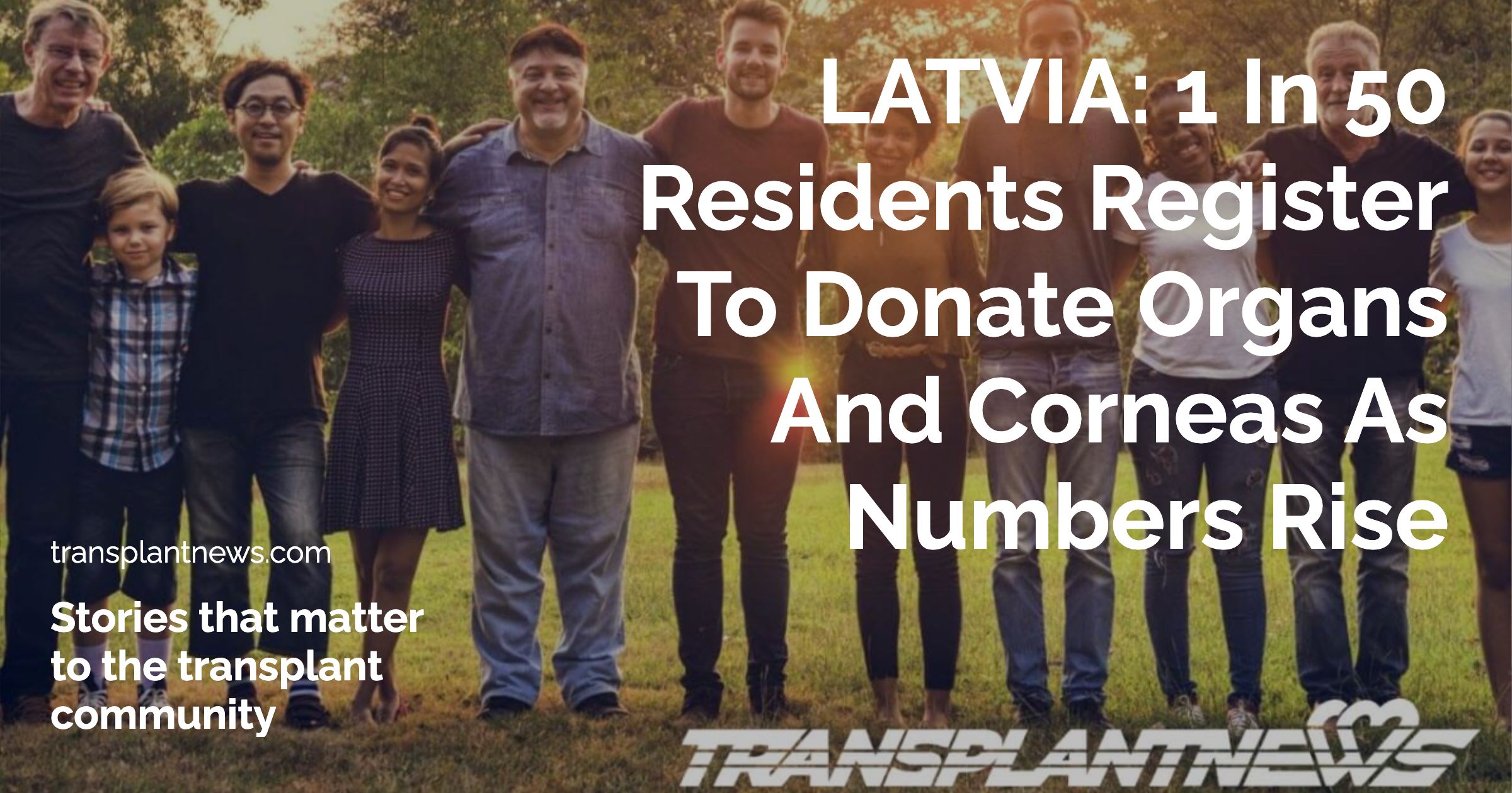 LATVIA: 1 In 50 Residents Register To Donate Organs And Corneas As Numbers Rise