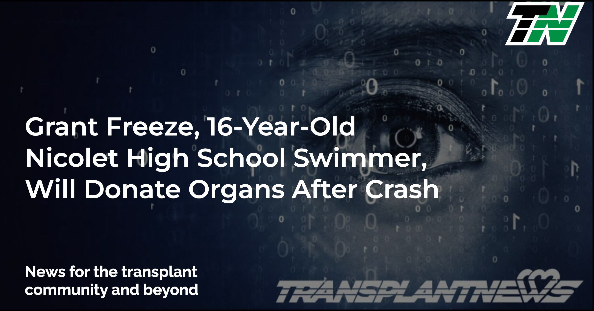Grant Freeze, 16-Year-Old Nicolet High School Swimmer, Will Donate Organs After Crash