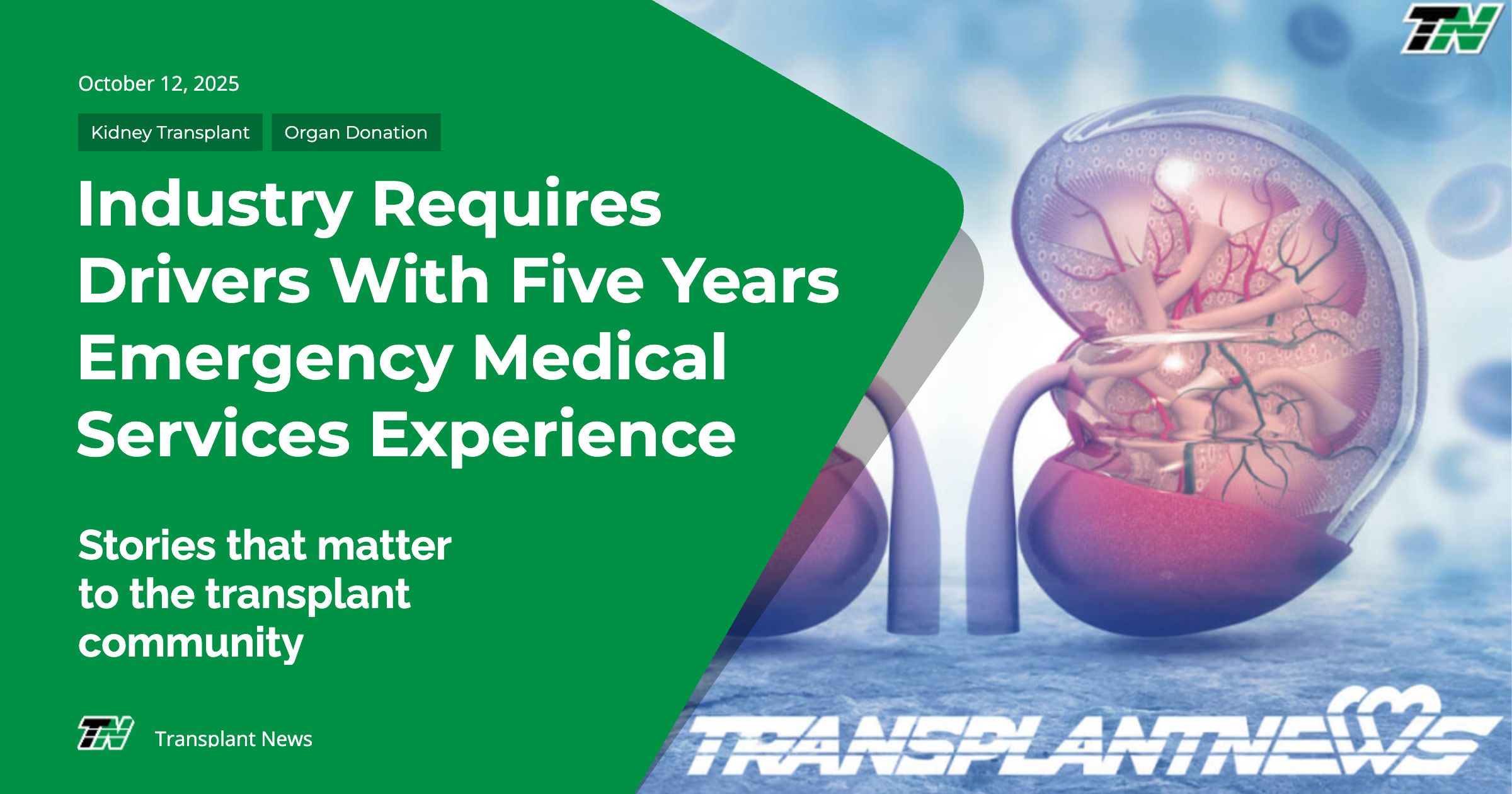 Industry Requires Drivers With Five Years Emergency Medical Services Experience