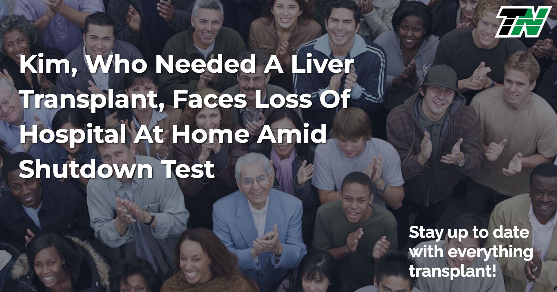 Kim, Who Needed A Liver Transplant, Faces Loss Of Hospital At Home Amid Shutdown Test