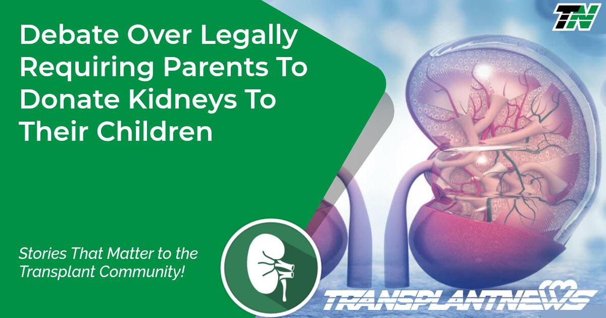 Debate Over Legally Requiring Parents To Donate Kidneys To Their Children