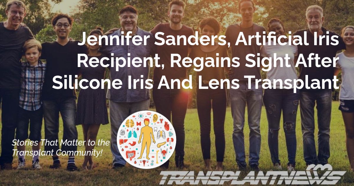 Jennifer Sanders, Artificial Iris Recipient, Regains Sight After Silicone Iris And Lens Transplant