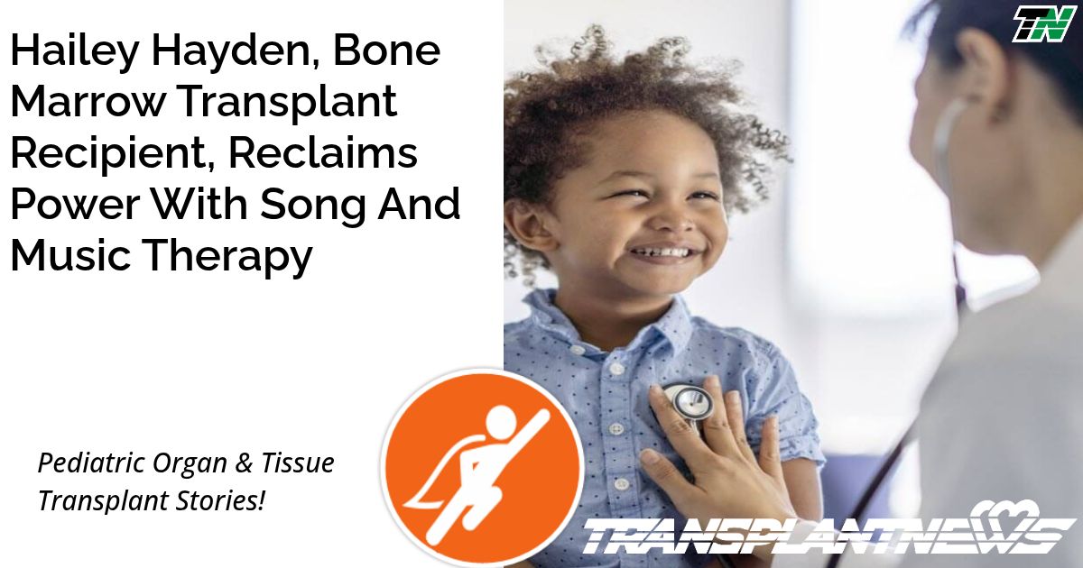 Hailey Hayden, Bone Marrow Transplant Recipient, Reclaims Power With Song And Music Therapy