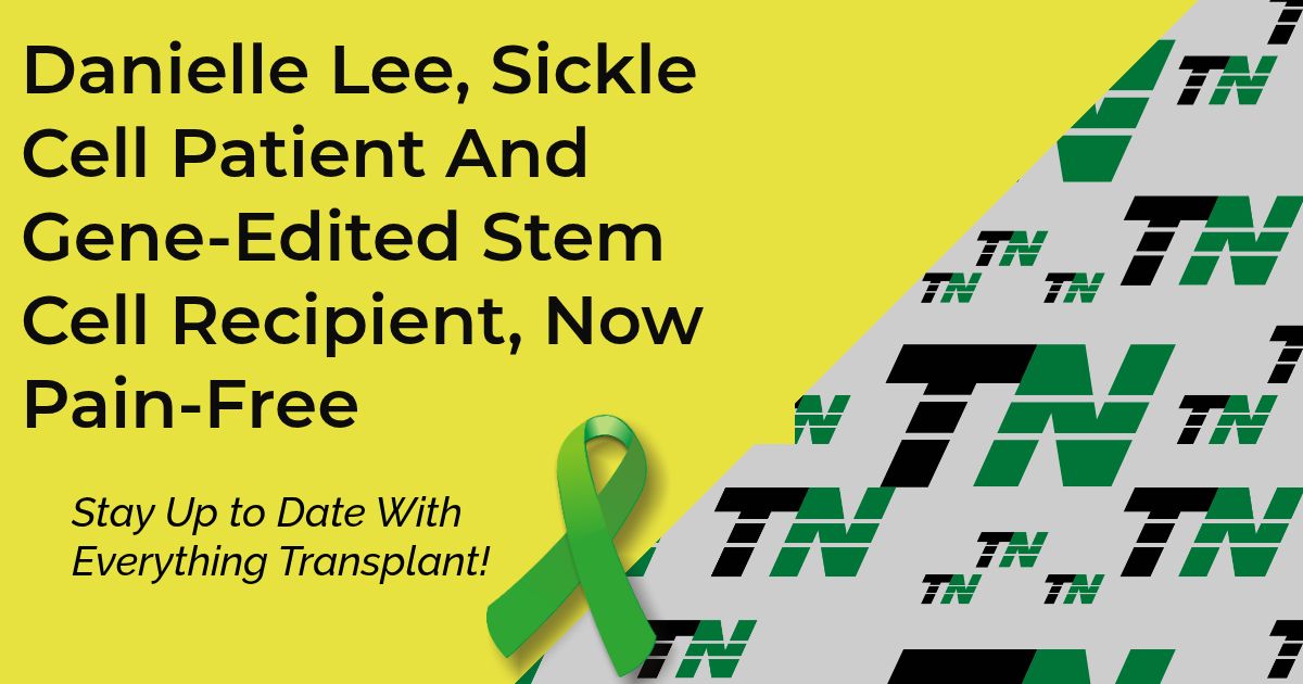 Danielle Lee, Sickle Cell Patient And Gene-Edited Stem Cell Recipient, Now Pain-Free